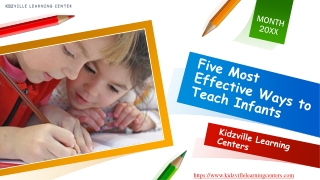 Five Most Effective Ways to Teach Infants | Kidzville Learning Centers