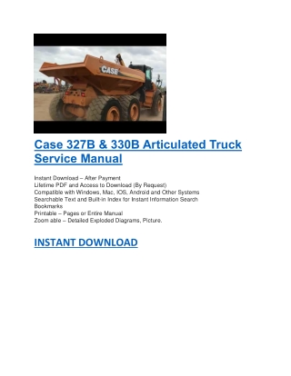 Case 327B & 330B Articulated Truck Service Manual