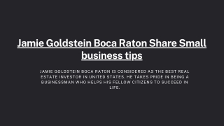 Jamie Goldstein Boca Raton Share-Ideas to grow a small business