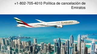 1-802-705-4010 Política de cancelación de Emiratos