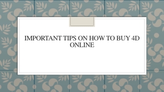 Important Tips On How To Buy 4d Online