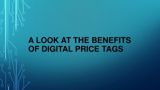 A Look At The Benefits Of Digital Price Tags