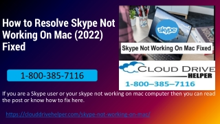 Call 1-800-385-7116 - How to Resolve Skype Not Working On Mac