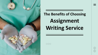 The Benefits of Choosing Assignment Writing Service
