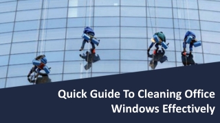 Quick Guide To Cleaning Office Windows Effectively