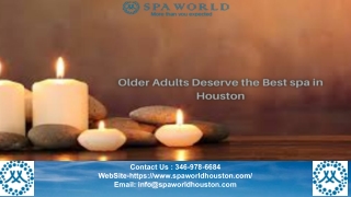Older Adults Deserve the Best spa in Houston