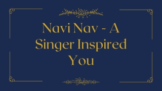 American singer from India - Navi Nav PPT