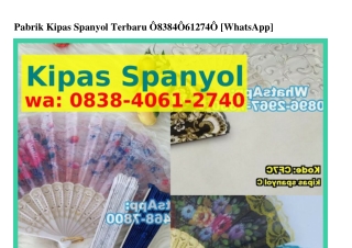Pabrik Kipas Spanyol Terbaru Ô838-ᏎÔᏮ1-27ᏎÔ{WA}