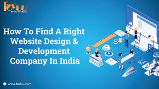 How To Find A Right Website Design & Development Company In India