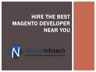 Hire the best Magento Developer near you