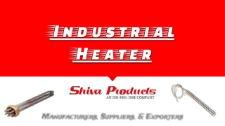 Industrial Heater - Shiva Heaters