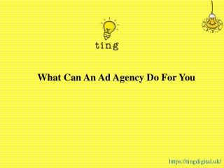 What Can An Ad Agency Do For You