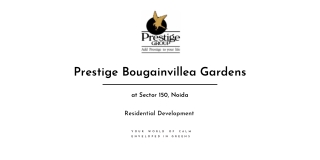 Prestige Bougainvillea Gardens at Sector-150, Noida | Brochure