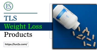 Tls weight loss products in Luv 2s