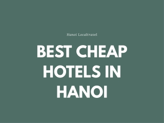 BEST CHEAP HOTELS IN HANOI