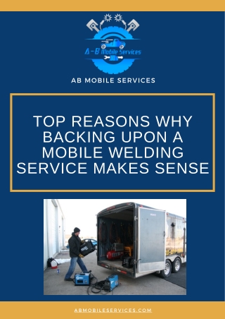 Top Reasons Why Backing Upon a Mobile Welding Service Makes Sense