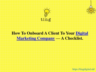 How To Onboard A Client To Your Digital Marketing Company — A Checklist.