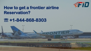 How to get a frontier airline Reservation