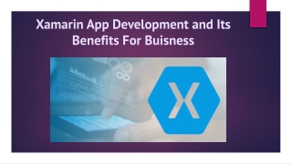 Xamarin App Development and Its Benefits For Buisness