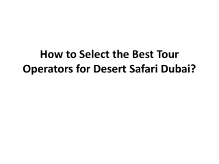 How to Select the Best Tour Operators for