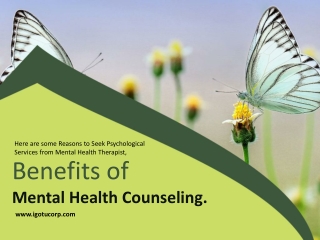 Benefits of Mental Health Counseling For Mental Health Therapist California - I Got U