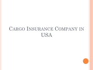 Cargo Insurance Company in USA