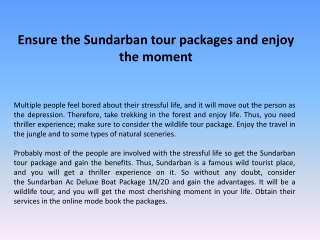 Ensure the Sundarban tour packages and enjoy the moment