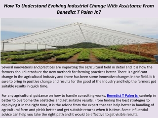 How To Understand Evolving Industrial Change With Assistance From Benedict T Pal