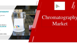 Chromatography Market PPT