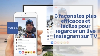 3 façons les plus efficaces et faciles pour regarder un live Instagram sur TV