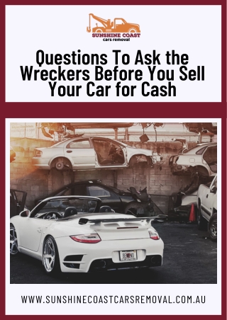 Questions To Ask the Wreckers Before You Sell Your Car for Cash