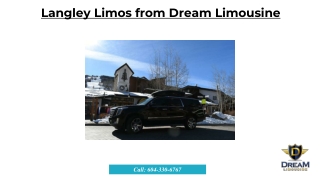 Langley Limos from Dream Limousine