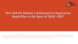 First Aid Kit Market Estimated To Experience A Hike In Growth By 2028