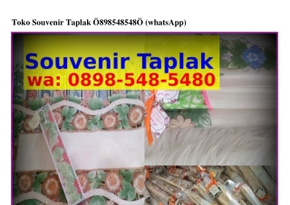 Toko Souvenir Taplak ౦898-5Ꮞ8-5Ꮞ8౦{WA}