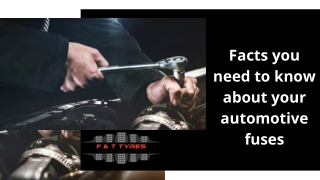 4 facts you need to know about your automotive fuses (1)