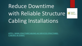 Reduce Downtime with Reliable Structure Cabling Installations