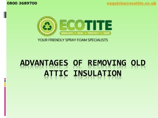 Advantages of Removing Old Attic Insulation