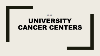 University Cancer Centers