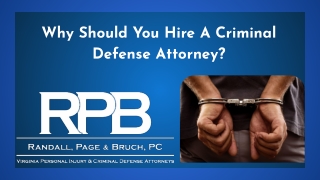 Why Hire A Criminal Defense Attorney?