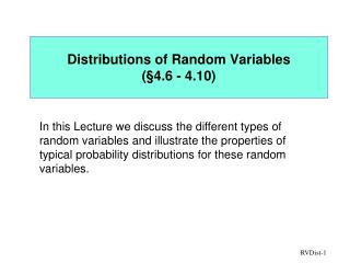 Distributions of Random Variables ( § 4.6 - 4.10)