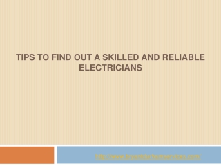 Tips To Find Out A Skilled And Reliable Electricians