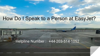How Do I Speak to a Person at EasyJet ?