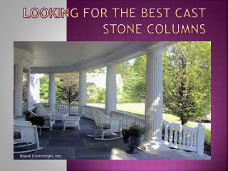 Looking for the Best Cast Stone Columns