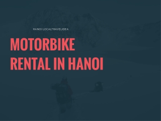 MOTORBIKE RENTAL IN HANOI