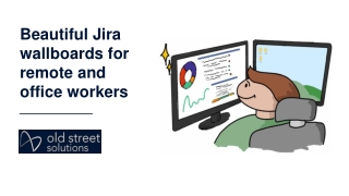 Beautiful Jira wallboards for remote and office workers