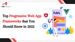 Top Progressive Web App Frameworks that You Should Know in 2022