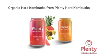 Organic Hard Kombucha - Plenty Hard Kombucha