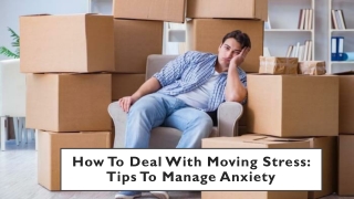 How To Deal With Moving Stress