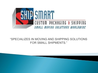 Small moving companies | Ship Smart Inc.