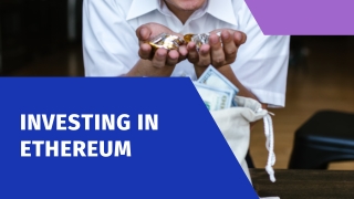 Investing in Ethereum